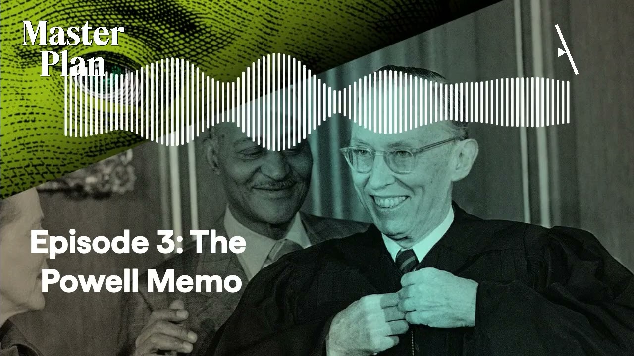Episode 3: The Powell Memo | Master Plan - YouTube