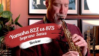 Video thumbnail for Yamaha Custom Soprano Saxophone Comparisons | YSS-82Z vs YSS-875EX by dawkesmusic