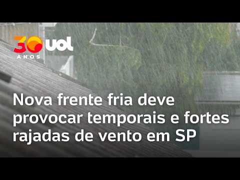 Previsão do tempo em SP: Frente fria traz alerta de temporais e ventos fortes