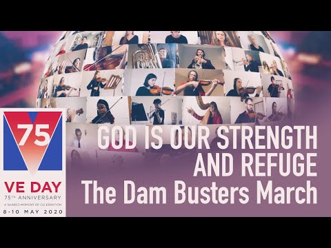 VE DAY 75 // 'God is Our Strength' (Dam Busters March) – Virtual All Souls Orchestra and Choir