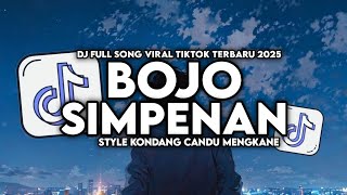 Download lagu DJ BOJO SIMPENAN - NDX AKA FULL SONG STYLE KONDANG CANDU MENGKANE VIRAL TIKTOK TERBARU 2025 mp3