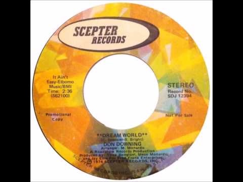 Don Downing - Dream World - Roadshow 7006 - 1973 / Scepter 12397 - 1974