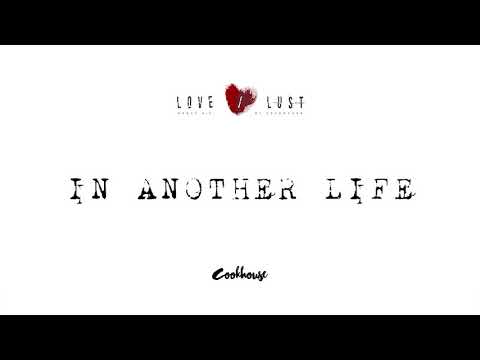 Cookhouse - In Another Life (LOVE/LUST E.P.)