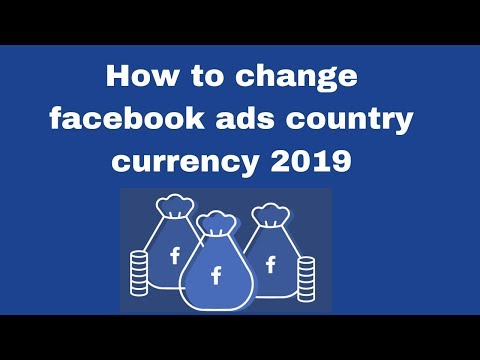 How to change facebook ads country currency 2019