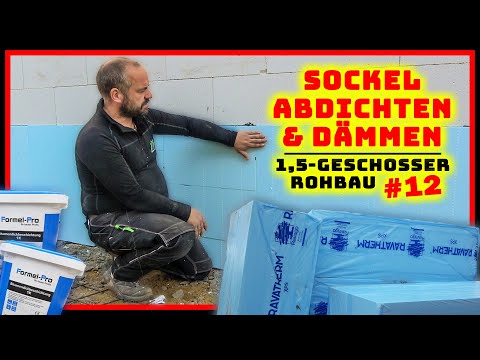 HAUSSOCKEL ABDICHTEN & DÄMMEN - Bitumen & XPS-Platten! | 1,5-GESCHOSS HAUS #12 | Home Build Solution