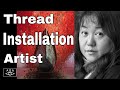 The Performance And Installation Artist In Germany - Monumental Thread Installations Artist