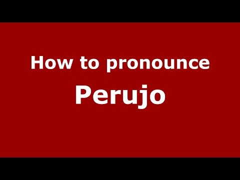 How to pronounce Perujo (Spanish/Argentina) - PronounceNames.com