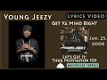 Young Jeezy - Get Ya Mind Right | Lyrics Video | Let's Get It: Thug Motivation 101 | (130)