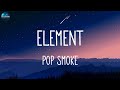 Pop Smoke Element Lyrics