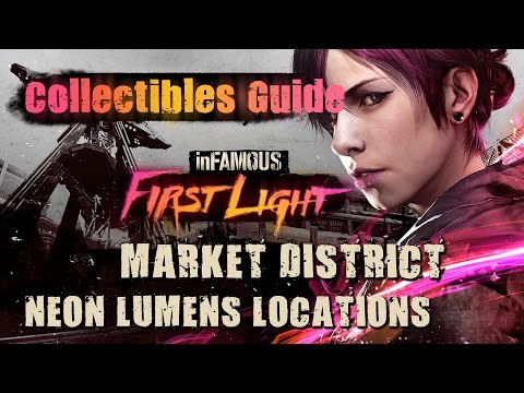 inFamous: First Light Gameplay Walkthrough - Market District Neon Lumens Collectibles Locations