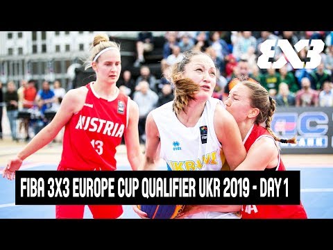 Re-Live - FIBA 3x3 Europe Cup Qualifier Ukraine 2019 - Day 1 - Kyiv, Ukraine | 3x3 Basketball