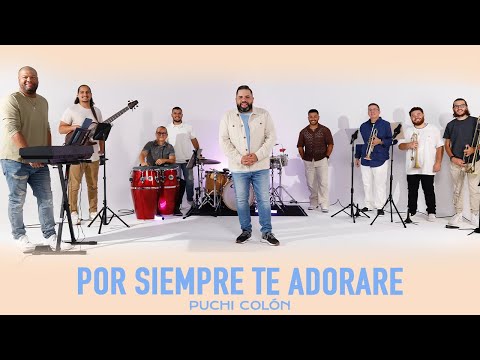 Puchi Colón - Por Siempre Te Adorare (Version Salsa) - Video Oficial