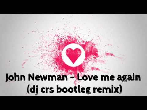 John Newman - Love me again (crs bootleg remix)