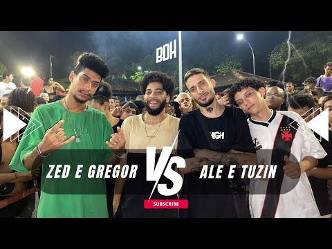 ( DUELO DE TITANS 🔥) ZED E GREGOR X ALÊ E TUZIN - 1ª FASE - BDH224