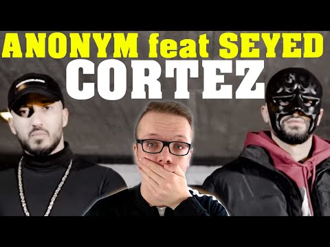 ANONYM FEAT. SEYED - CORTEZ (prod. by Chris Jarbee & Tossi) Reaction