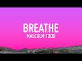 Malcolm Todd - Breathe (Lyrics)