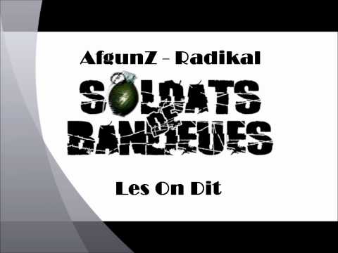 AfgunZ - Les On Dit. Feat Radikal