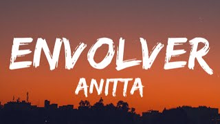 Anitta - Envolver [English Lyrics]