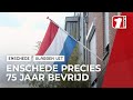 75 jaar bevrijding in Enschede; Hang de vlag maar uit!