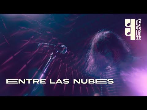 Entre Las Nubes - Sesión en vivo Full Set (Hora Común)