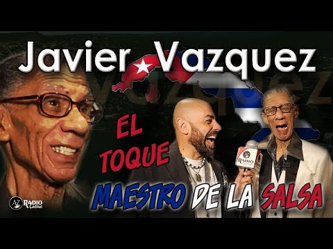 JAVIER VAZQUEZ - El Toque Maestro de la Salsa