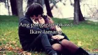 &quot;Ikaw lamang&quot; by Janno and Jaya (lyrics)