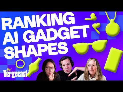 Watch, headphones, phone: Which AI gadget is best? | The Vergecast