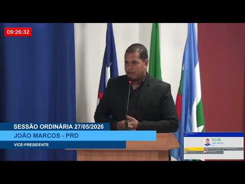  SESSÃO DIA 27/05/2026 – II PRONUNCIAMENTO DO VEREADOR JOÃO MARCOS