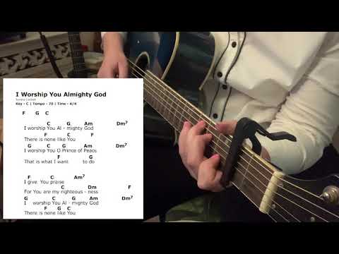 I Worship You Almighty God- Key of D Capo on 2nd