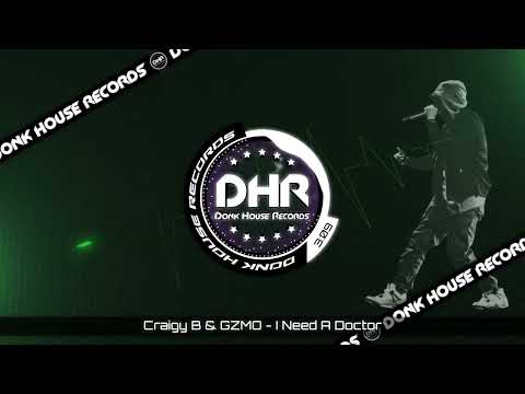Craigy B & GZMO - I Need A Doctor - DHR UK Bounce 🔥 @CraigyBMusic 