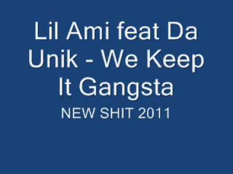 Lil Ami & Da Unik (Të Tanët) - We Keep It Gangsta