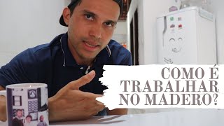 DÚVIDAS SOBRE O MADERO