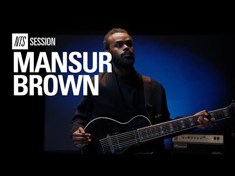 Mansur Brown - Mashita | NTS Session