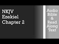 Ezekiel 2 - NKJV (Audio Bible & Text)