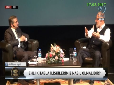 17-03-2017 Ehli Kitapla İlişkilerimiz – Mustafa İSLAMOĞLU – Vahiy ve Hayat – Hilal TV