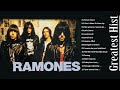 R A M O N E S Greatest Hits Full Album 2021   The Best Of R A M O N E S Playlist