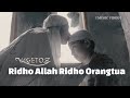 Vagetoz - Ridho Allah Ridho Orangtua