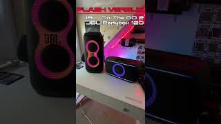 JBL Partybox 120 vs JBL Partybox OTG2 Flash Versus