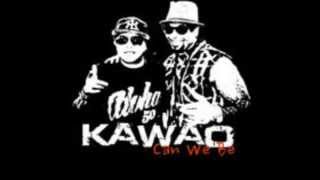 Kawao - Can We Be