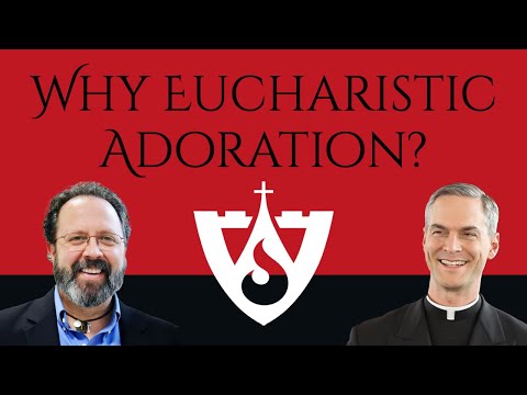 What is the Point of Eucharistic Adoration?