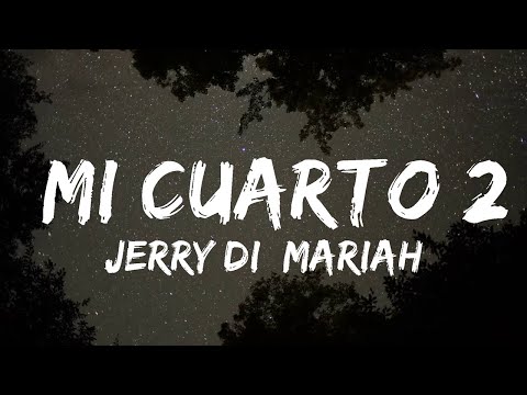 Jerry Di, Mariah Angeliq, Kevin Roldan, Guaynaa - Mi Cuarto 2 (Letra/Lyrics) ft Brytiago, JD Panto