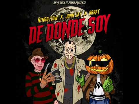 NENGO FLOW FT. JHON HAY & BRRAY - DE DONDE SOY (VIDEO OFICIAL)