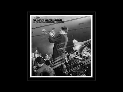Maynard Ferguson - The Complete Roulette Recordings of the Maynard Ferguson Orchestra-Part2