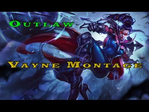 Vayne Montage by Outlaw ✦ Awesome Vayne plays [Season 6] ✦