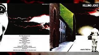 KILLING JOKE &quot;What&#39;s THIS For...!&quot; [Full Album] [2005 Reissue]
