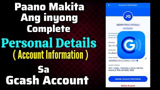 Paano Makita ang Personal Details (Account Information) sa Gcash Account || Gcash Account Details