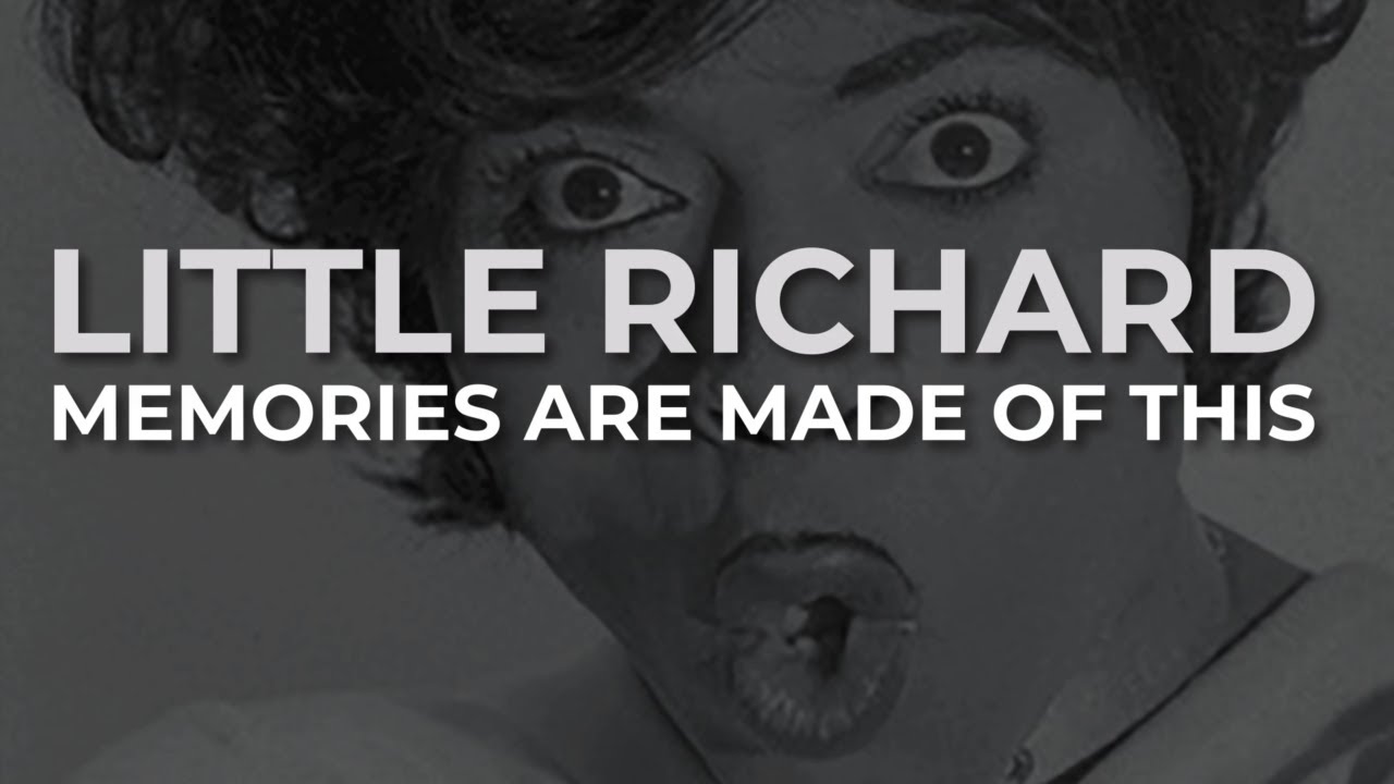 Little Richard - Memories Are Made of This