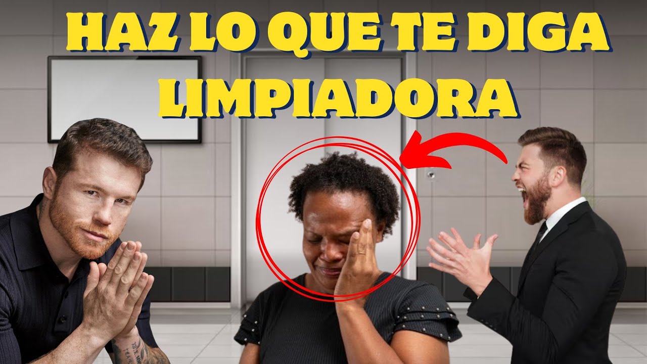 Limpadora NEGRA DESPEDIDA por defender CANELO y lo que él hace después CAMBIA su VIDA
