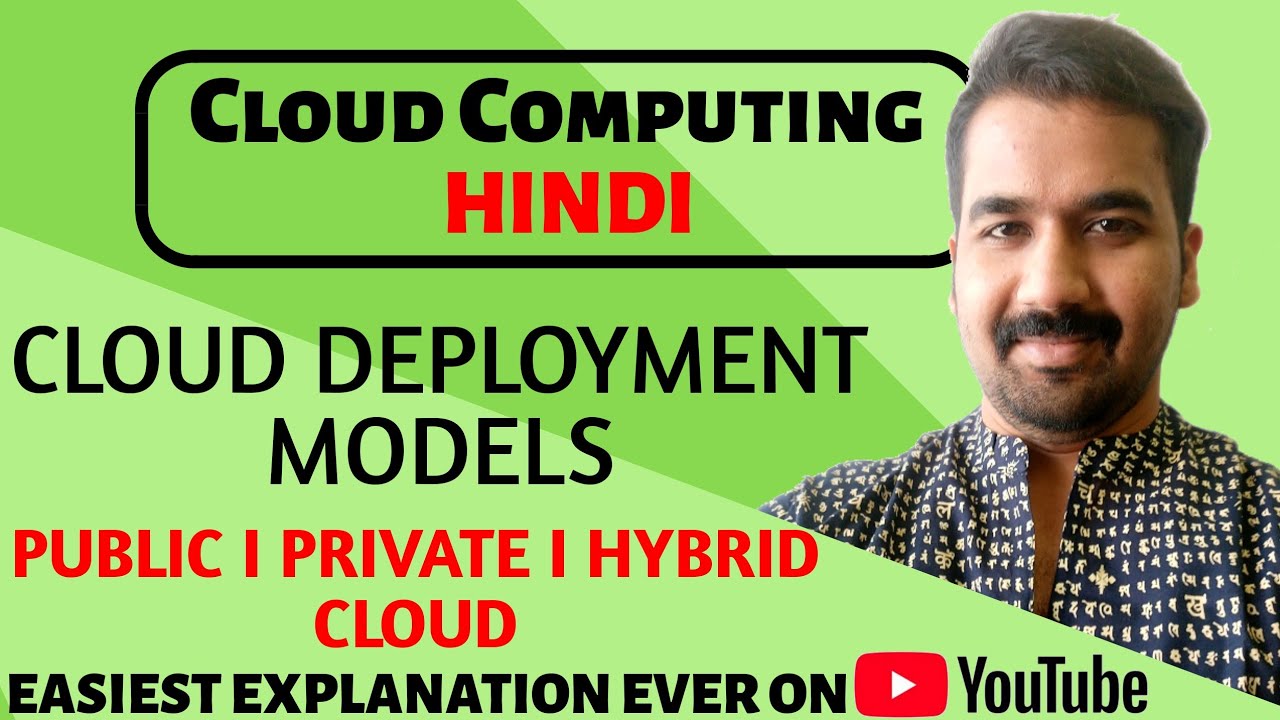 Cloud Deployment Models : Public, Private and Hybrid Cloud Explained in Hindi