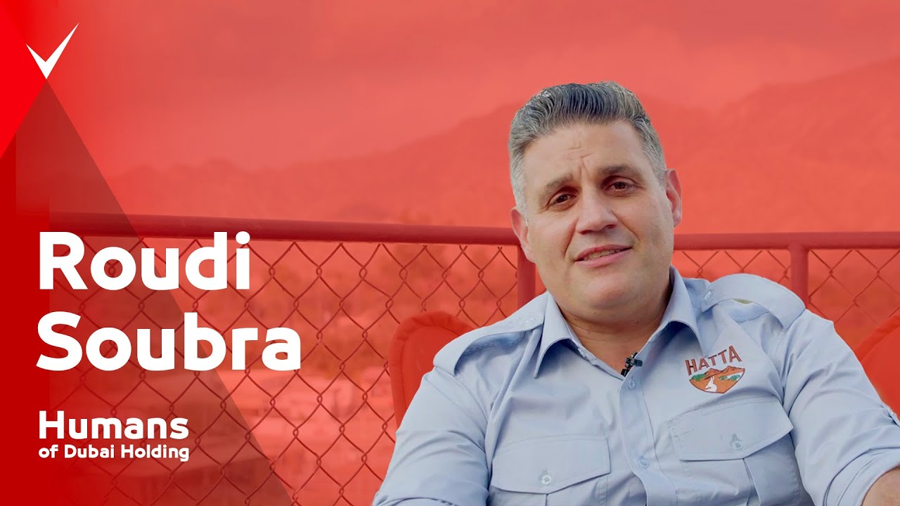 Meet Roudi Soubra - Humans of Dubai Holding Series